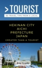 Greater Than a Tourist- Hekinan City Aichi Prefecture Japan : 50 Travel Tips from a Local - Book