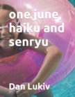 one june, haiku and senryu - Book