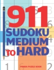 911 Sudoku Medium To Hard : Brain Games for Adults - Logic Games For Adults - Book