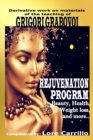 Rejuvenation Program : Beauty, health, weight loss and more - Book