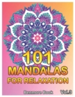 101 Mandalas For Relaxation : Big Mandala Coloring Book for Adults 101 Images Stress Management Coloring Book For Relaxation, Meditation, Happiness and Relief & Art Color Therapy(Volume 3) - Book