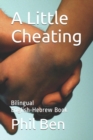 A Little Cheating : Bilingual English-Hebrew Book - Book