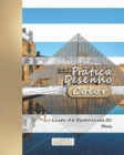 Pratica Desenho [Color] - XL Livro de Exercicios 31 : Paris - Book