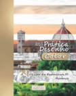 Pratica Desenho [Color] - XL Livro de Exercicios 37 : Florence - Book