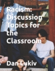 Racism : Discussion Topics for the Classroom - Book