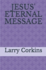 Jesus' Eternal Message - Book