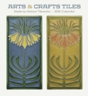 Arts & Crafts Tiles : Made by Motawi Tileworks 2025 Wall Calendar - Book