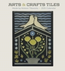 Arts & Crafts Tiles : Made by Motawi Tileworks 2025 Mini Wall Calendar - Book