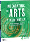 Integrating the Arts in Mathematics : 30 Strategies to Create Dynamic Lessons - eBook
