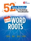 Weekly Word Roots: 52 Quick Activities for Building Vocabulary - Book