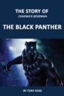 The Story of Chadwick Boseman : The Black Panther - Book
