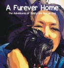 A Furever Home : The Adventures of Scotty the Rescue Dog - Book