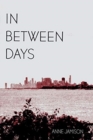 In Between Days : A Coming of Age Story - Book