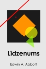 L&#299;dzenums : Flatland, Latvian edition - Book