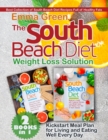 The South Beach Diet Weight Loss Solution : 2 BOOKS in 1. Best Collection of South Beach Diet Recipes Full of Healthy Fats. Plus Kickstart Meal Plan for Living and Eating Well Every Day - Book