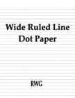 Wide Ruled Line Dot Paper : 150 Pages 8.5" X 11" - Book