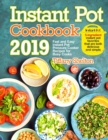 Instant Pot Cookbook 2019 : Fast and Easy Instant Pot Pressure Cooker Recipes for Busy Cooks. 5-Ingredient Instant Pot Favorites That are Both Delicious and Simple - Book