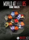 World At War 85 Core Rules v2.0 - Book