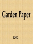 Garden Paper : 200 Pages 8.5" X 11" - Book