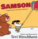 Samson : A children's picture book about sibling love - Book
