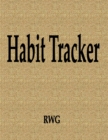 Habit Tracker : 200 Pages 8.5" X 11" - Book