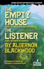 The Empty House and Other Ghost Stories / The Listener and Other Stories - Book