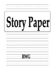 Story Paper : 100 Pages 8.5" X 11" - Book