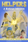 Helpers : A Rescue Mission - Book