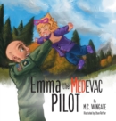 Emma the MEDEVAC Pilot - Book