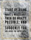 Start by doing what's necessary; then do what's possible; and suddenly you are doing the impossible. : Marble Design 100 Pages Large Size 8.5" X 11" Inches Gratitude Journal And Productivity Task Book - Book