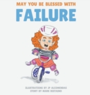 May You Be Blessed with Failure - Book