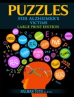 Puzzles for Alzheimer's Victims : Large Print Edition - Book