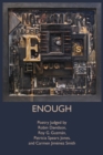 Enough : Poetry Judged by Robin Davidson, Roy G. Guzm?n, Patricia Spears Jones, and Carmen Jim?nez Smith - Book