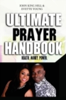 Ultimate Prayer Handbook : Health. Money. Power. - Book