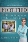 Fortified Special Edition : 10 Effective Strategies to Fortify Our Families - Book