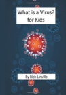 What is a Virus? for Kids - Book