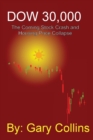 Dow 30,000 : The Coming Stock CRASH AND HOUSING PRICE COLLAPSE - Book