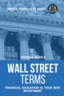 Wall Street Terms - Financial Education Is Your Best Investment - Book