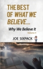 The Best of What We Believe... Why We Believe It : Volume Four - Book