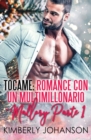 Tocame : Romance con un Multimillonario - Book