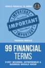 99 Financial Terms Every Beginner, Entrepreneur & Business Should Know - Book