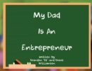 My Dad Is An Entrepreneur - Book