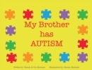 My Brother Has Autism - Book