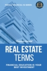 Real Estate Terms - Financial Education Is Your Best Investment - Book