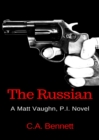 The Russian : A Matt Vaughn, P.I. Novel - eBook