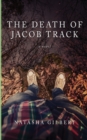 The Death of Jacob Track : Volume 1 of the 33x Series - Book