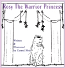 Rosy The Warrior Princess - Book