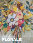 Fabulous Florals! : Impressionistic Collage Paintings Step-by-Step - Book