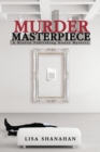 Murder Masterpiece : A Boston Publishing House Mystery - Book