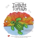 Twilight Tortuga : Traducci?n Espa?ola - Book